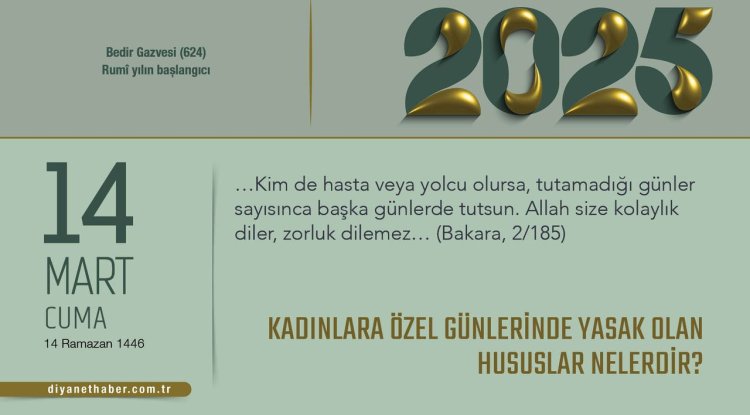 Kadınlara Özel Günlerinde Yasak Olan Hususlar Nelerdir?