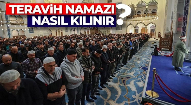 Teravih Namazı Nasıl Kılınır?