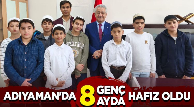 Adıyaman'da 8 genç 8 ayda hafız oldu