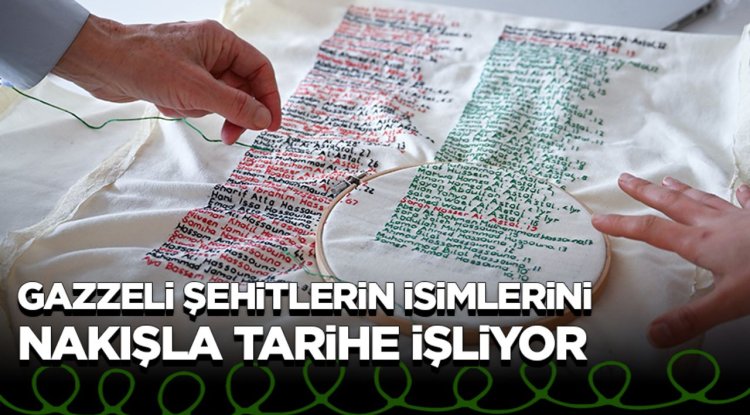 Şehit İsimlerini Nakışla Tarihe İşliyor