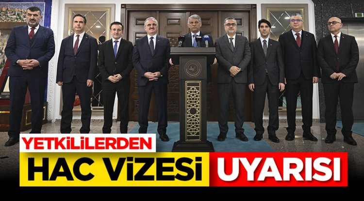 Yetkililerden Hac Vizesi Uyarısı
