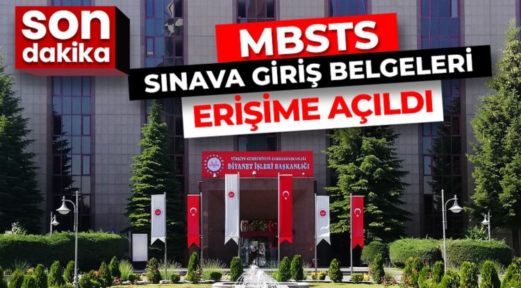 2025 MBSTS Sınava Giriş Belgeleri erişime açıldı
