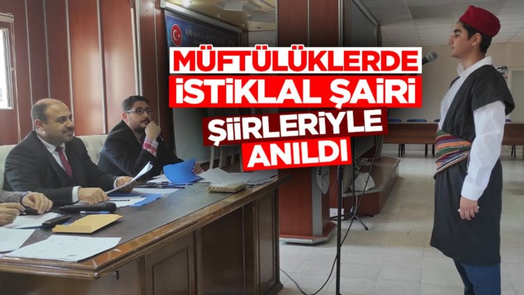 Müftülüklerde İstiklal Şairi şiirleriyle anıldı