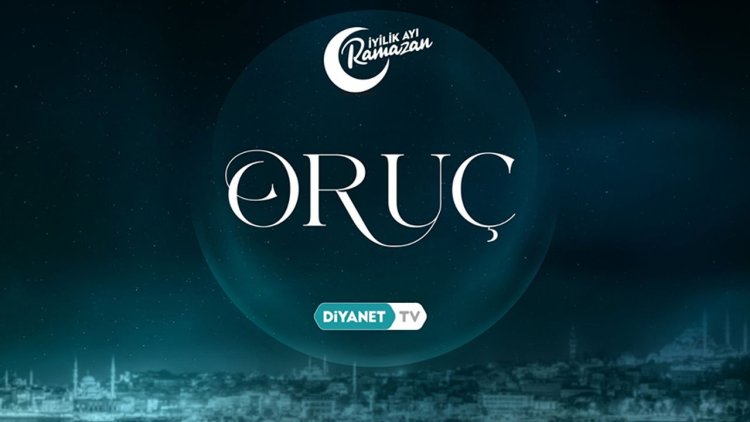 Oruç Diyanet TV'de