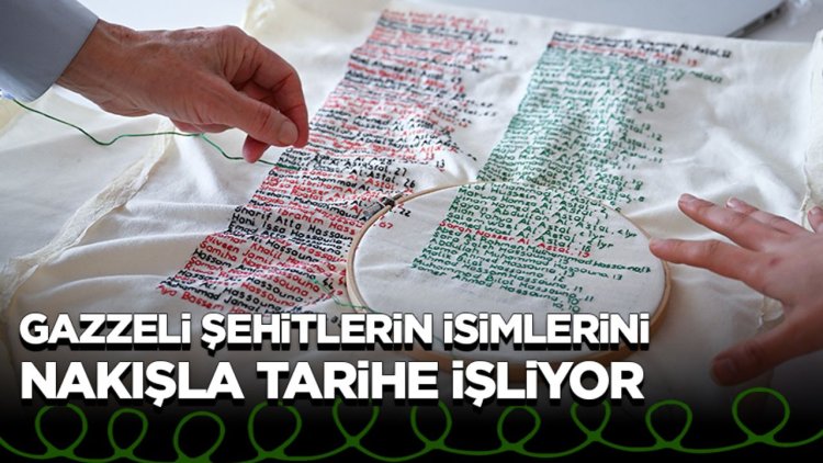 Şehit İsimlerini Nakışla Tarihe İşliyor