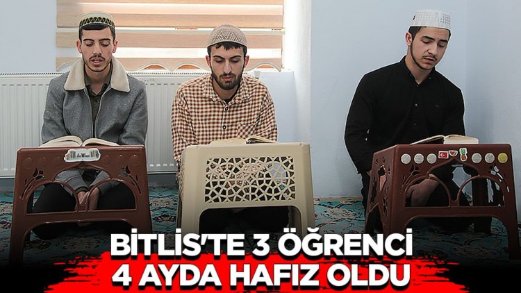 Bitlis'te 3 öğrenci 4 ayda hafız oldu