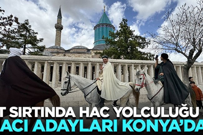 İspanya'dan at sırtında mübarek topraklara giden 3 hacı adayı Konya'da karşılandı
