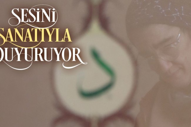 Sesini Sanatıyla Duyuruyor