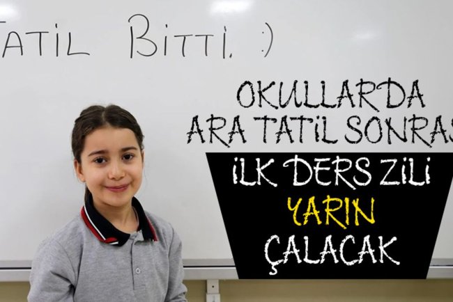 Okullarda ara tatil sonrası ilk ders zili yarın çalacak