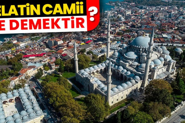 Selatin Camii ne demektir?