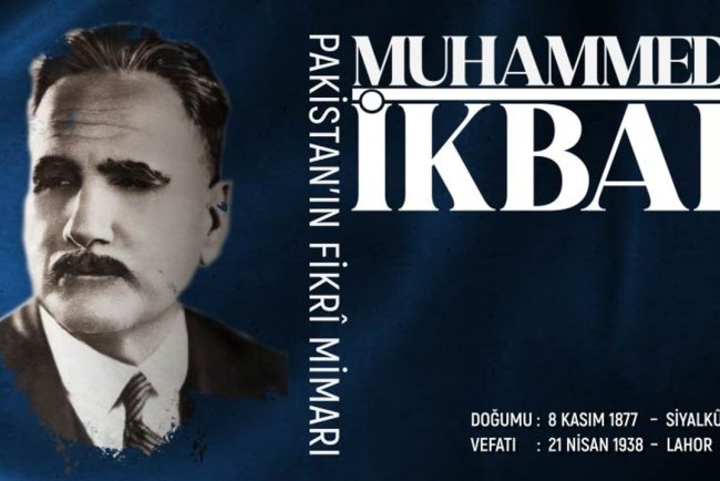 Pakistan’ın Fikrî Mimarı: Muhammed İkbal