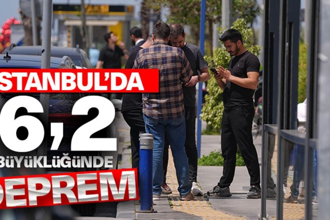 İstanbul'da 6,2 büyüklüğünde deprem