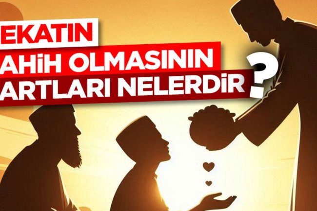 Zekâtın Sahih Olmasının Şartları Nelerdir?