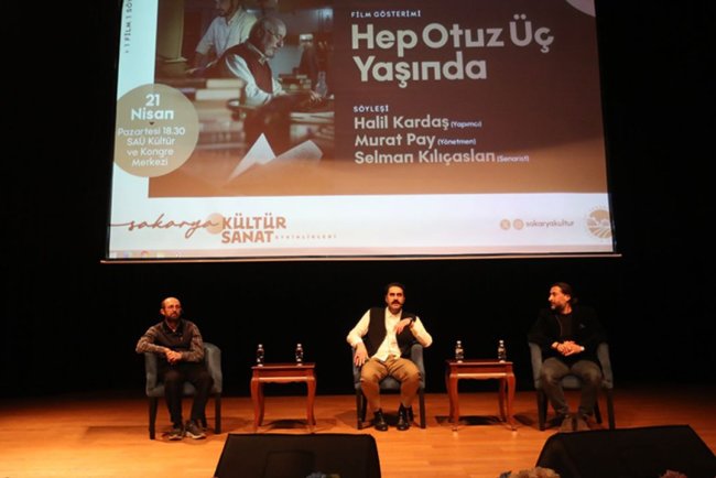 Hep Otuz Üç Yaşında Filmi Sakarya'da gönüllere dokundu