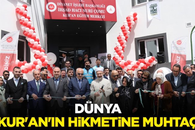 Erbaş: Dünya, Kur'an'ın hikmetine muhtaç