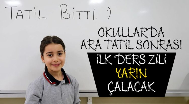 Okullarda ara tatil sonrası ilk ders zili yarın çalacak