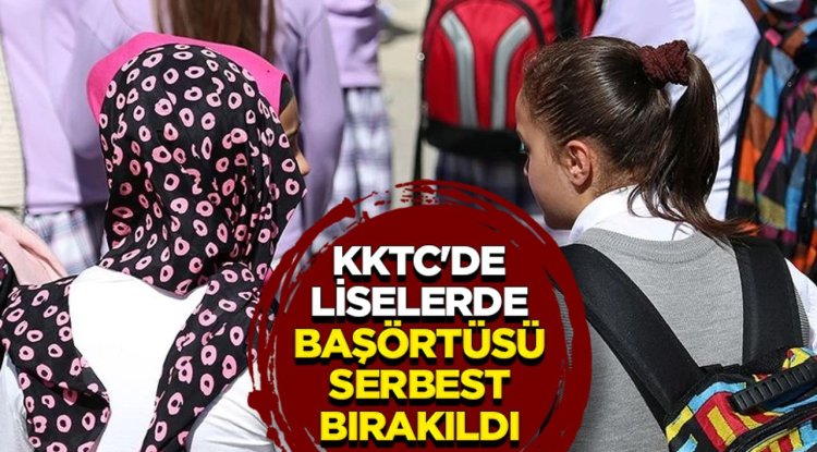 KKTC'de liselerde başörtüsü serbest bırakıldı