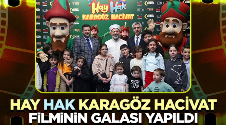 "Hay Hak Karagöz Hacivat" filminin galası Ankara'da yapıldı