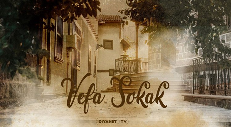 "Vefa Sokak" Diyanet TV YouTube'da
