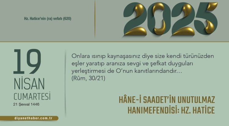 Hâne-i Saadet’in Unutulmaz Hanımefendisi: Hz. Hatice