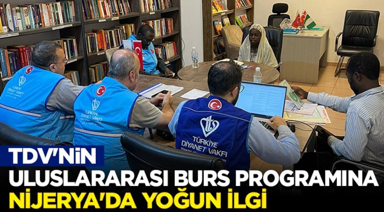 TDV'nin uluslararası burs programına Nijerya'da yoğun ilgi