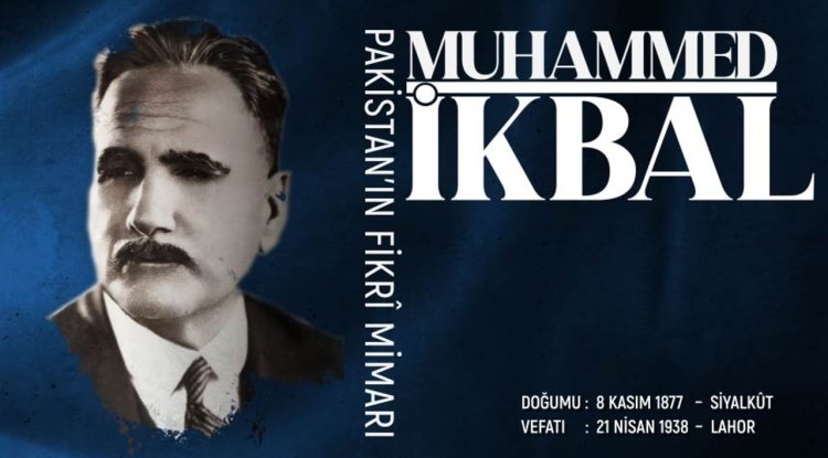 Pakistan’ın Fikrî Mimarı: Muhammed İkbal