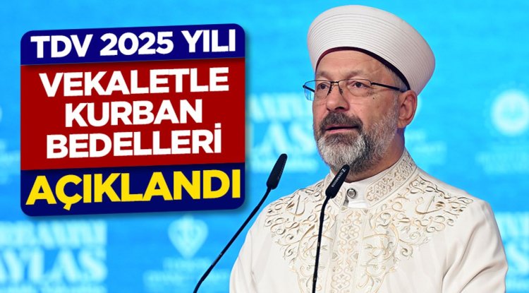 TDV 2025 yılı vekaletle kurban bedelleri açıklandı