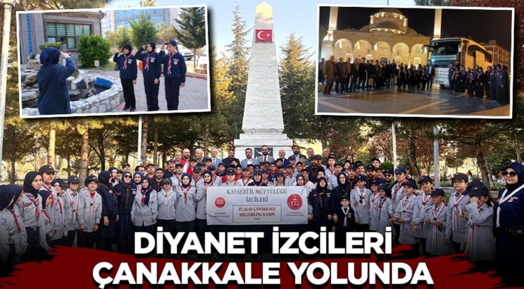 Diyanet izcileri Çanakkale yolunda