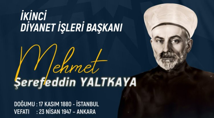 İkinci Diyanet İşleri Başkanı: Mehmed Şerefeddin Yaltkaya