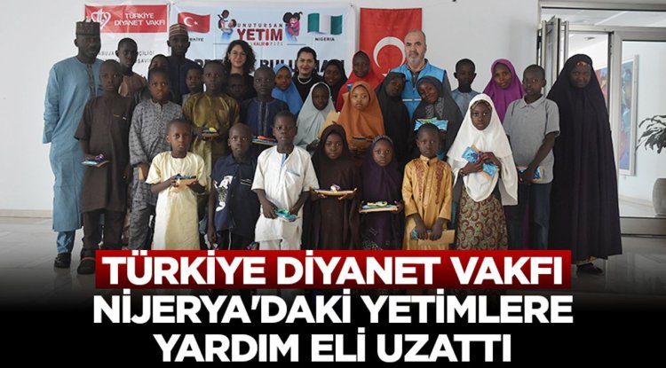 Türkiye Diyanet Vakfı, Nijerya'daki yetimlere yardım eli uzattı