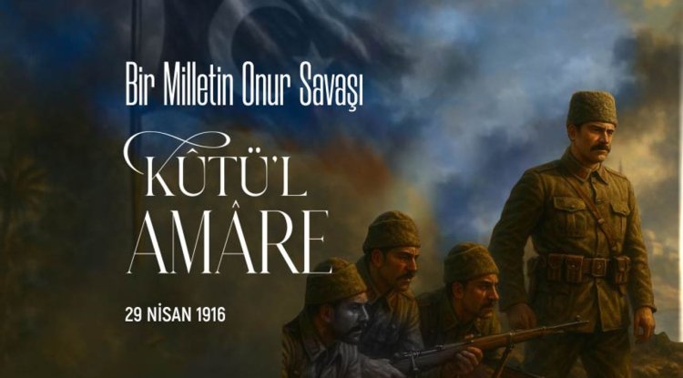 Bir Milletin Onur Savaşı: Kûtü’l-Amâre
