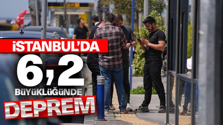 İstanbul'da 6,2 büyüklüğünde deprem