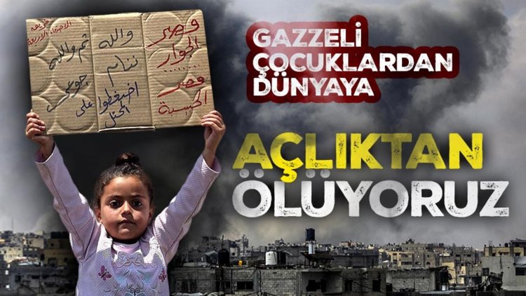 Gazzeli çocuklardan dünyaya "açlıktan ölüyoruz" mesajı