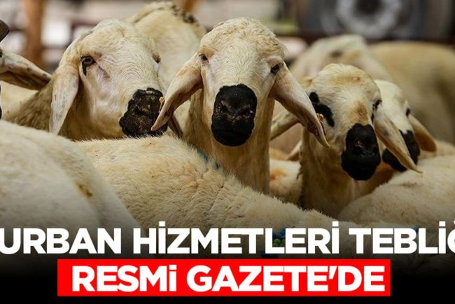 Kurban Hizmetleri Tebliği Resmi Gazete'de