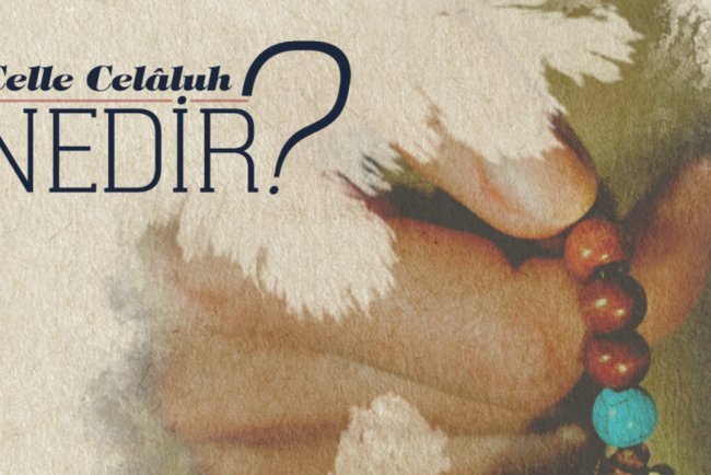 Celle Celaluh Nedir?