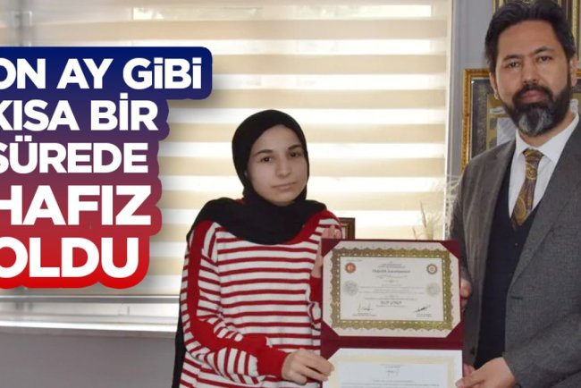 On ay gibi kısa bir sürede hafız oldu