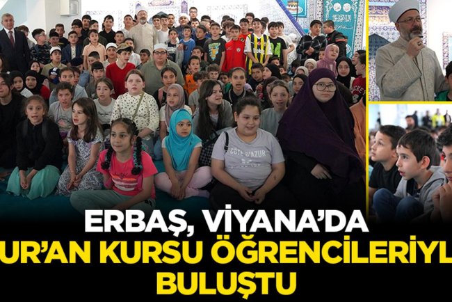 Erbaş, Viyana’da Kur’an kursu öğrencileriyle buluştu