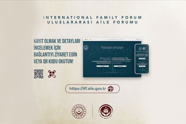 Aile ve Sosyal Hizmetler Bakanlığınca 22-23 Mayıs'ta "Uluslararası Aile Forumu" düzenlenecek