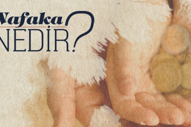 Nafaka nedir?