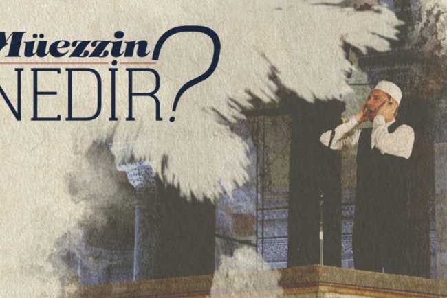 Müezzin nedir?