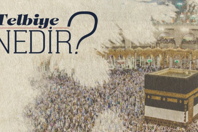 Telbiye nedir?