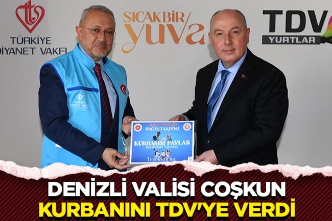 Denizli Valisi Coşkun, kurbanını TDV'ye verdi