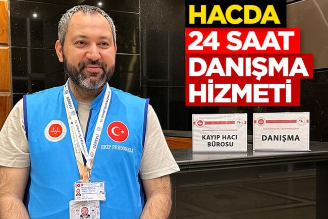 Hacda 24 Saat Danışma Hizmeti