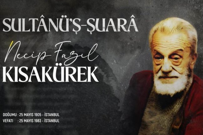 Sultanü'ş-Şuara: Necip Fazıl Kısakürek
