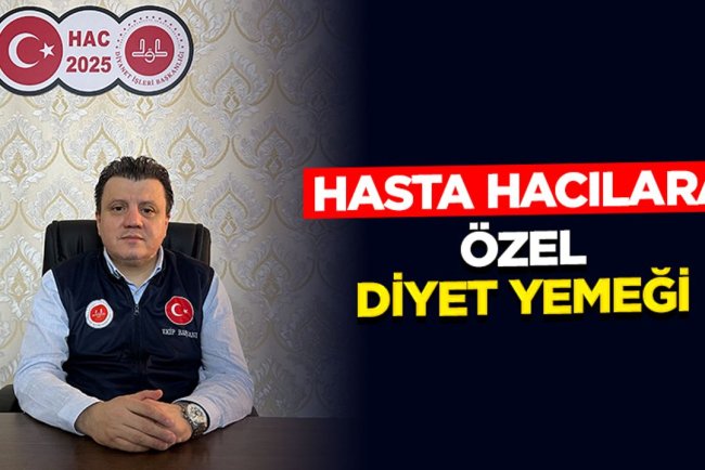 Hasta hacılara özel diyet yemeği