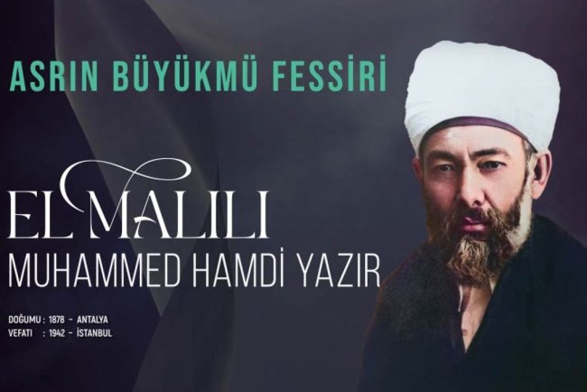 Asrın Büyük Müfessiri: Elmalılı Muhammed Hamdi Yazır