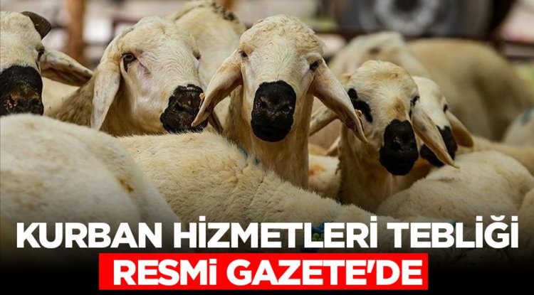 Kurban Hizmetleri Tebliği Resmi Gazete'de