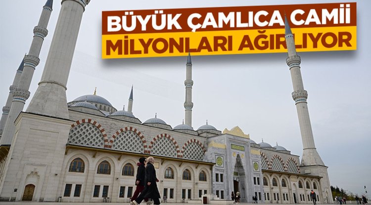 İstanbul'un silüetinde yer edinen Büyük Çamlıca Camii milyonları ağırlıyor