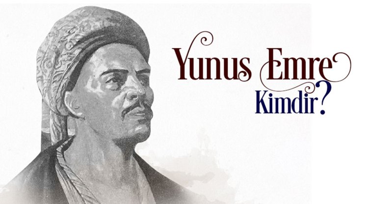 Yunus Emre Kimdir?