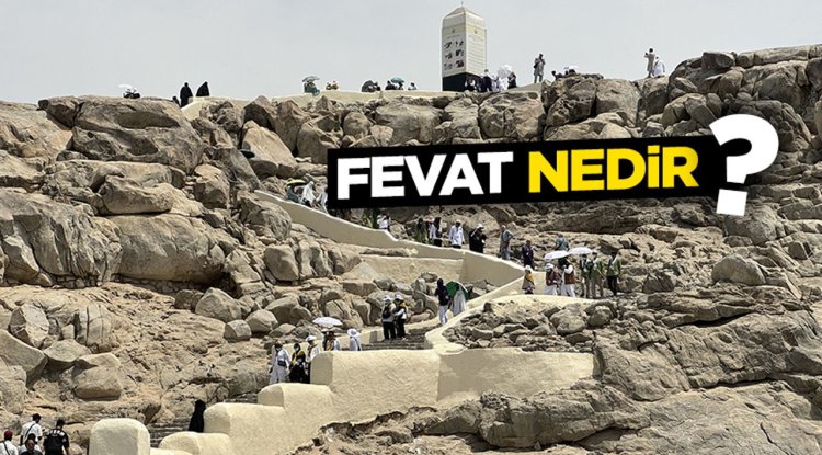 Fevat nedir?